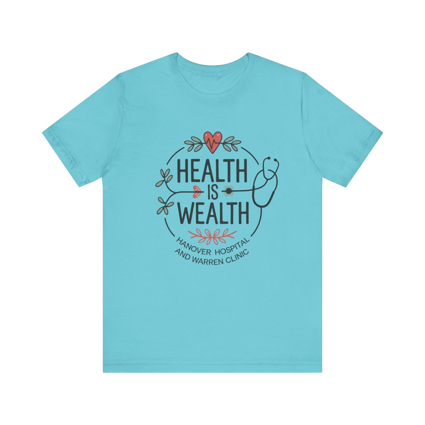 Health is Wealth Unisex Jersey Tee - Hanvoer Hospital & Warren Cling Design