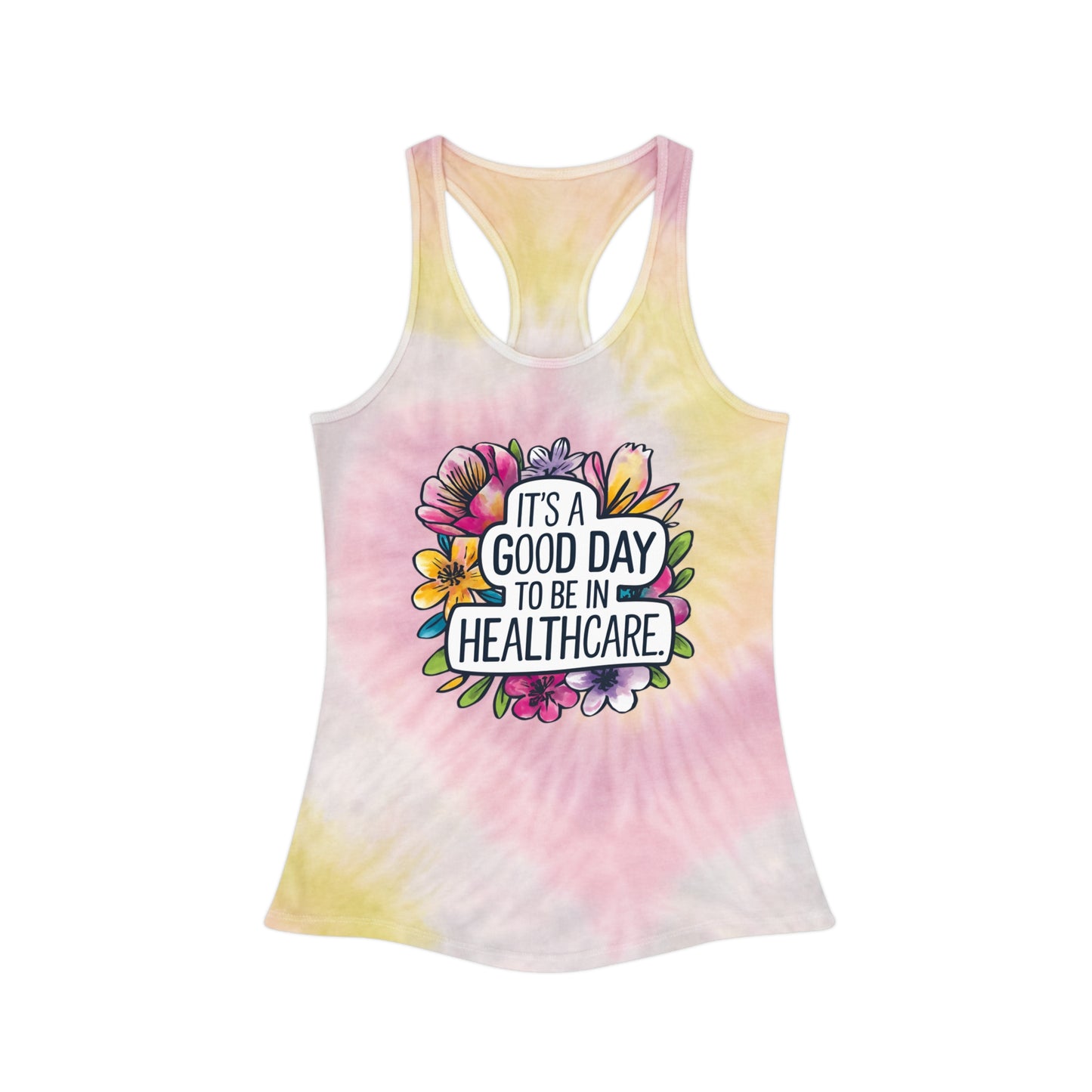 Good Day in Healthcare Tie Dye Tank Top | Comfortable Summer Workout Top for Nurses & Healthcare Workers