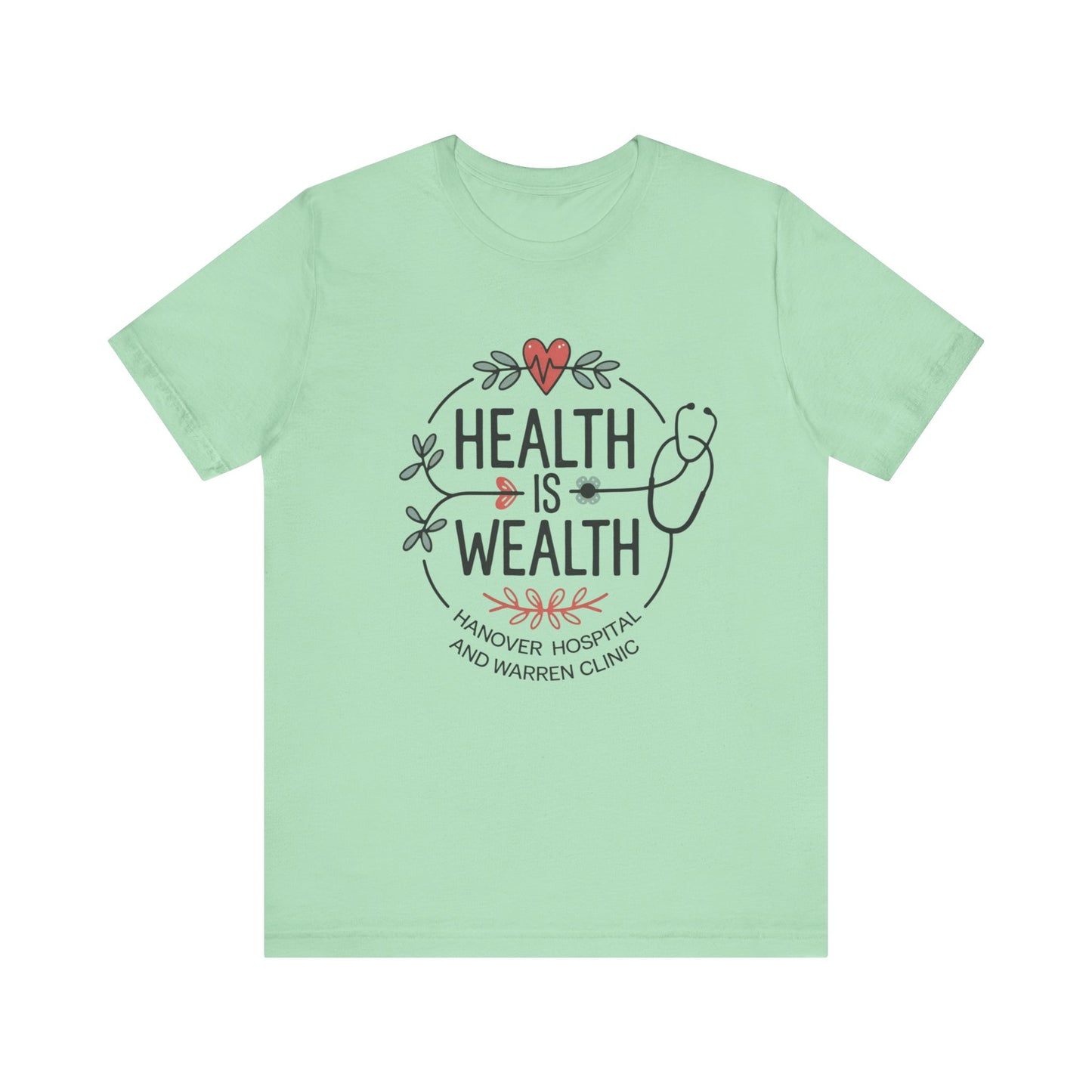 Health is Wealth Unisex Jersey Tee - Hanvoer Hospital & Warren Cling Design