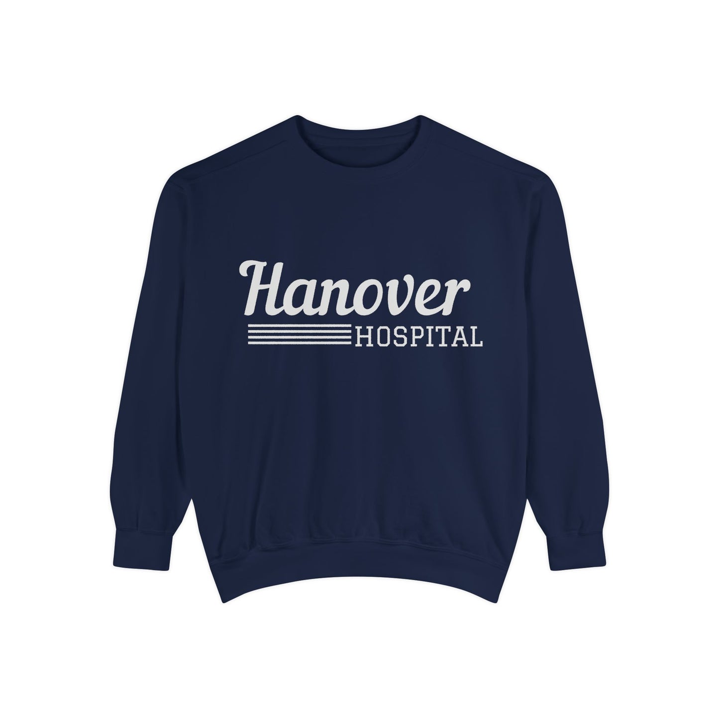 Hanover Hospital Unisex Garment-Dyed Sweatshirt