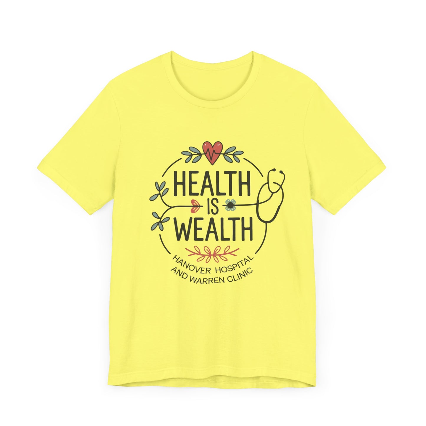 Health is Wealth Unisex Jersey Tee - Hanvoer Hospital & Warren Cling Design