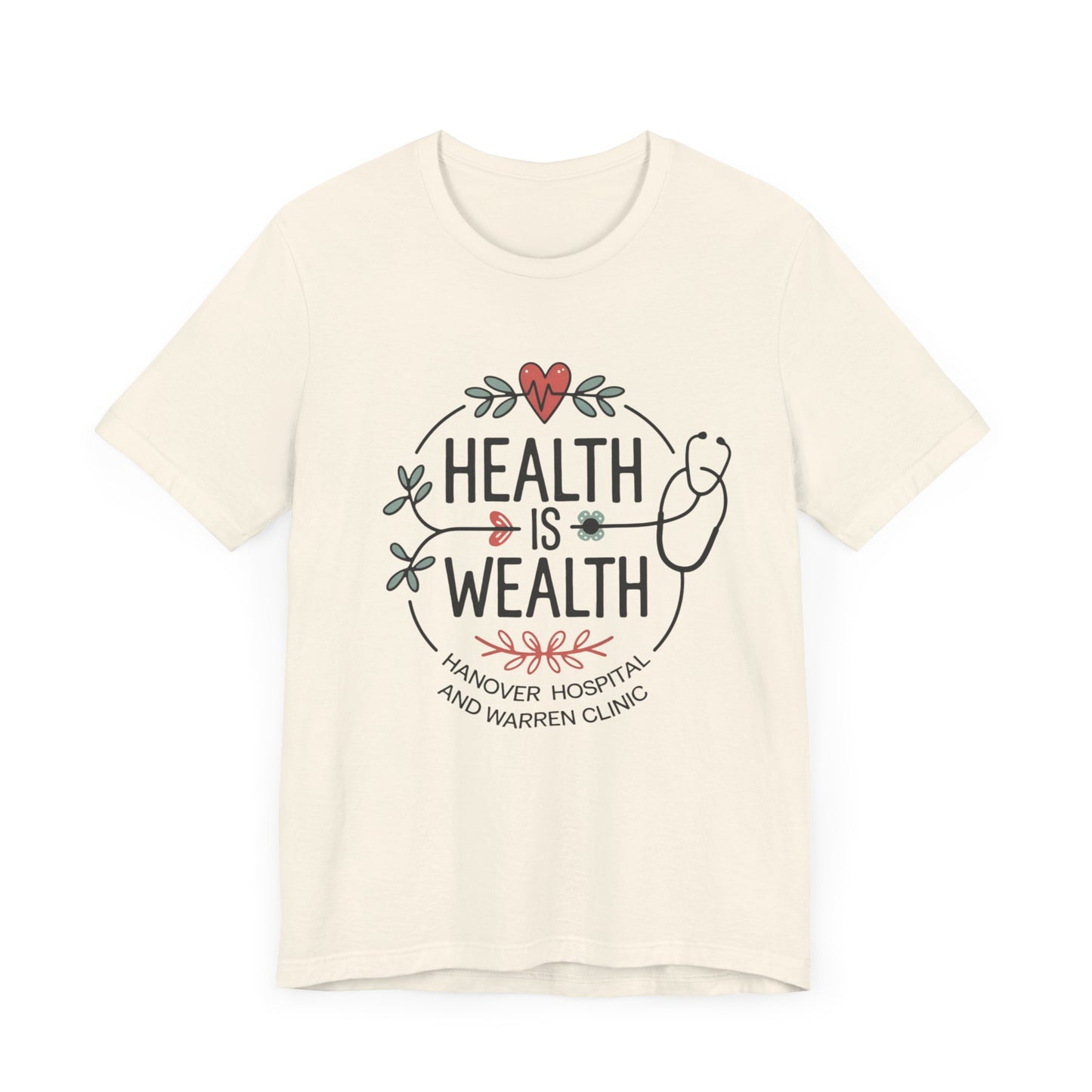 Health is Wealth Unisex Jersey Tee - Hanvoer Hospital & Warren Cling Design